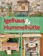 Benjamin Busche: Igelhaus & Hummelhütte, Buch
