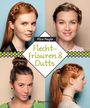Alice Peuple: Flechtfrisuren & Dutts, Buch