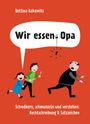Bettina Rakowitz: Wir essen Opa. Schmökern, schmunzeln und verstehen: Rechtschreibung & Satzzeichen, Buch