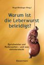 : Warum ist die Leberwurst beleidigt?, Buch