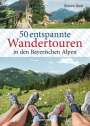 Simon Auer: 50 entspannte Wandertouren in den Bayerischen Alpen, Buch