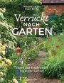 Manfred Lucenz: Verrückt nach Garten. Ideen und Erfahrungen kreativer Gärtner, Buch