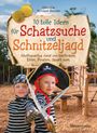 Christine Sinnwell-Backes: Tolle Ideen für Schatzsuche und Schnitzeljagd rund um Weltraum, Elfen, Piraten, Sport uvm. -, Buch