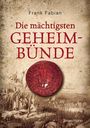 „Die mächtigsten Geheimbünde“, darunter ein rotes Siegel und eine historische Illustration von Rittern auf einem Feldzug.