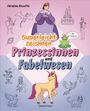 : Superleicht zeichnen: Prinzessinnen und Fabelwesen. Ab 6 Jahren, Buch