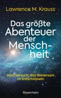 Lawrence M. Krauss: Das größte Abenteuer der Menschheit, Buch