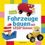 "Fahrzeuge bauen mit LEGO®-Steinen. Ab 4 Jahren." Zeigt LEGO-Modelle: ein rotes Auto, ein blaues Boot und ein gelbes Fahrzeug.