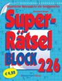 "Super-Rätsel BLOCK 226, Gigantischer Ratespaß für alle Gelegenheiten, € 4,99." Rätselgitter als Hintergrund, Logo unten.