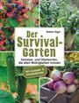 Robert Elger: Der Survival-Garten - Gemüse- und Obstsorten, die allen Widrigkeiten trotzen, Buch