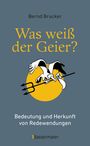 Titel: "Was weiß der Geier?" Untertitel: "Bedeutung und Herkunft von Redewendungen". Ein Geier mit Heugabel schwebt. Logo von Bassermann.