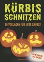 Text: "KÜRBIS SCHNITZEN, 66 VORLAGEN FÜR JEDE GRÖSSE, MIT QR-CODE FÜR ALLE VORLAGEN." Drei geschnitzte, leuchtende Kürbisse.