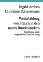 Ingrid Ambos: Weiterbildung von Frauen in den neuen Bundesländern, Buch