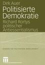 Dirk Auer: Politisierte Demokratie, Buch