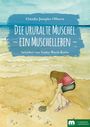 Claudia Josepha Olbertz: Die ururalte Muschel, Buch