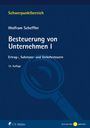 Wolfram Scheffler: Besteuerung von Unternehmen I, Buch