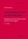 J. H. Schröder-Kay: Das Kostenwesen der Gerichtsvollzieher, Buch