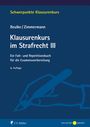 Werner Beulke: Klausurenkurs im Strafrecht III, Buch