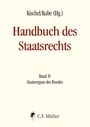Kischel/Kube (Hg.), Handbuch des Staatsrechts, Band IV, Staatsorgane des Bundes. Unten C.F. Müller mit einem kleinen Logo.