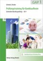 Mathias Schmelz: Prüfungstraining für Bankkaufleute GAP 1, Buch