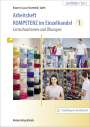 Sabine Knauer: Kompetenz im Einzelhandel 1. Arbeitsheft, Buch