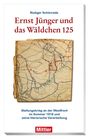 Rüdiger Schönrade: Ernst Jünger und das Wäldchen 125, Buch