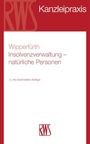 Sylvia Wipperfürth: Insolvenzverwaltung - natürliche Personen, Buch