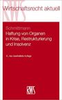 Jens M. Schmittmann: Haftung von Organen in Krise, Restrukturierung und Insolvenz, Buch