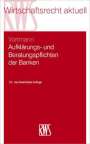 Jürgen Vortmann: Aufklärungs- und Beratungspflichten der Banken, Buch