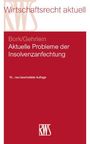 Markus Gehrlein: Aktuelle Probleme der Insolvenzanfechtung, Buch