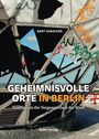 Bart Vanacker: Geheimnisvolle Orte in Berlin, Buch