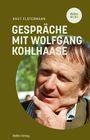 Knut Elstermann: Gespräche mit Wolfgang Kohlhaase, Buch