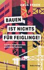 Anja Erben: Bauen ist nichts für Feiglinge!, Buch