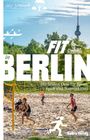 Gary Schunack: Fit in Berlin, Buch