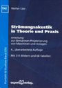Walter Lips: Strömungsakustik in Theorie und Praxis, Buch