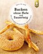 Martin Pöt Stoldt: Backen ohne Hefe und Sauerteig, Buch