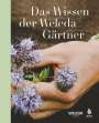 : Das Wissen der Weleda Gärtner, Buch