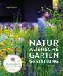 Nigel Dunnett: Naturalistische Gartengestaltung, Buch