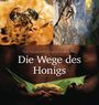 Éric Tourneret: Die Wege des Honigs, Buch