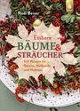 Rudi Beiser: Essbare Bäume und Sträucher, Buch