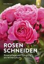 Heiko Hübscher: Rosen schneiden, Buch