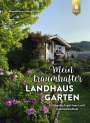 Magdalene Fiebig: Mein traumhafter Landhausgarten, Buch