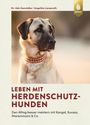 Udo Gansloßer: Leben mit Herdenschutzhunden, Buch