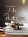 Lorraine Caley & Jodie: Pilzverrückt, Buch