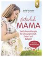 Julia Trunzer: Natürlich Mama, Buch