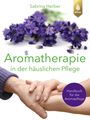 Sabrina Herber: Aromatherapie in der häuslichen Pflege, Buch