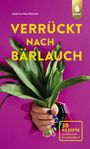 Sabrina Sue Daniels: Verrückt nach Bärlauch, Buch