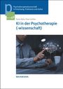 Paolo Raile: KI in der Psychotherapie(-wissenschaft), Buch
