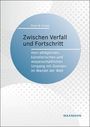 Peter W. Schatt: Zwischen Verfall und Fortschritt, Buch