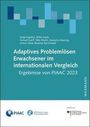 Sanja Kapidzic: Adaptives Problemlösen Erwachsener im internationalen Vergleich: Ergebnisse von PIAAC 2023, Buch