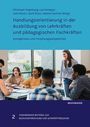 Handlungsorientierung in der Ausbildung von Lehrkräften und pädagogischen Fachkräften, Buch